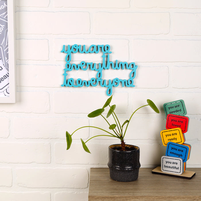 You Are Everything To Everyone