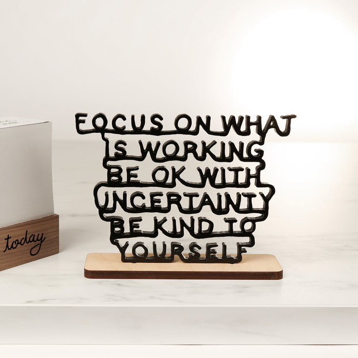 Focus On What Is Working