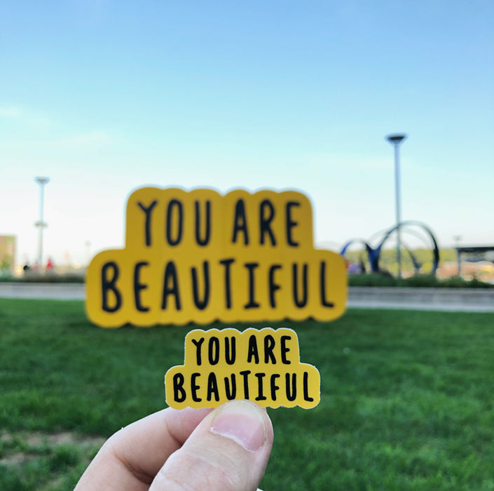 You Are Beautiful & You Are Doing Great Stickers