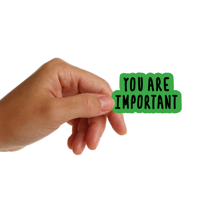 You Are Important Stickers