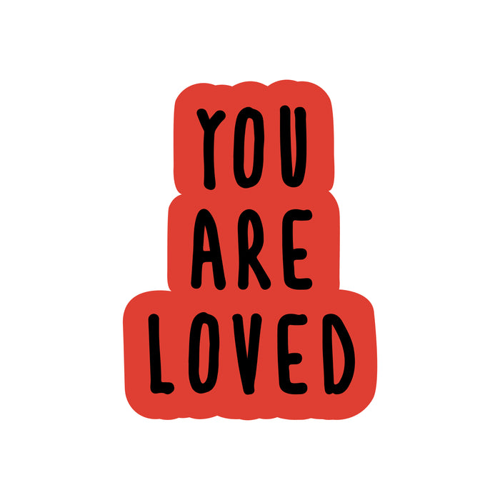 You Are Loved Stickers