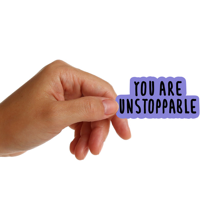 You Are Unstoppable Stickers