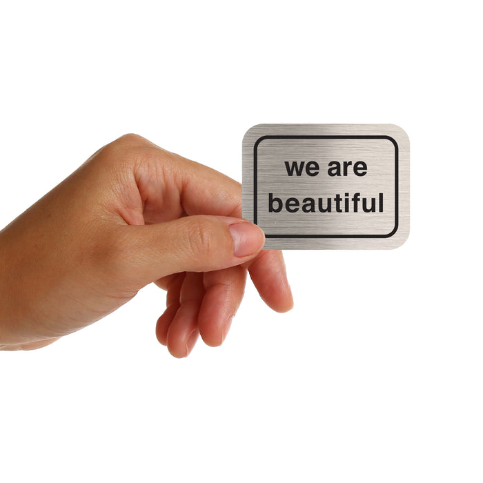 We Are Beautiful Stickers