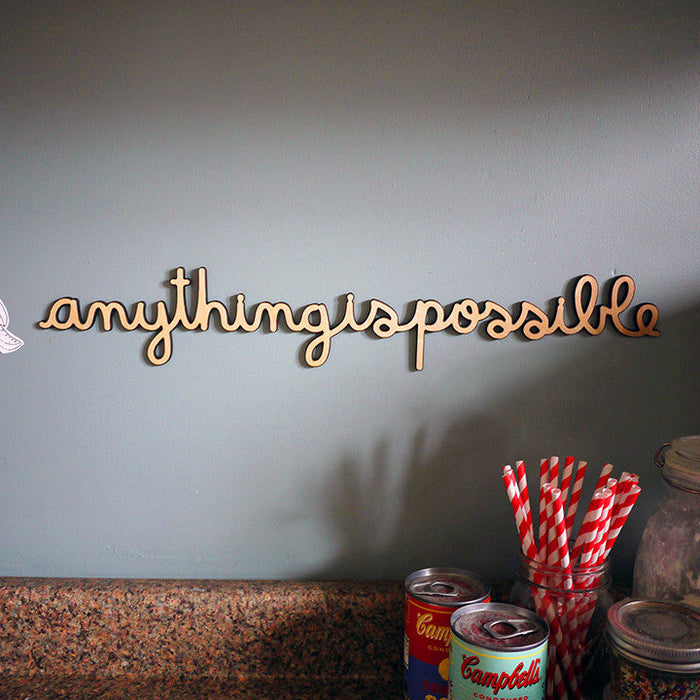 Anything Is Possible Piece - Small