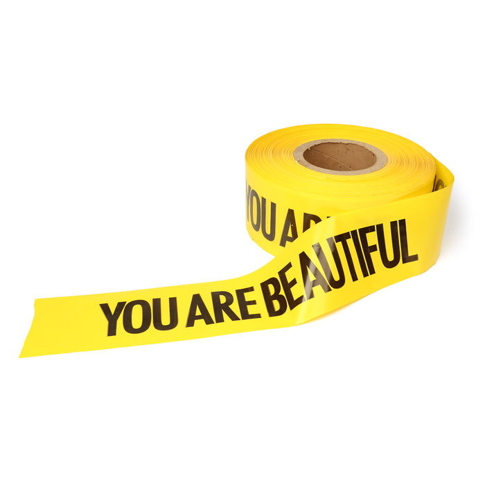 You Are Beautiful Caution Tape