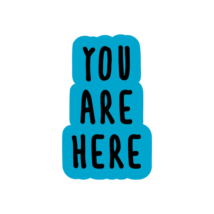 You Are Here Stickers