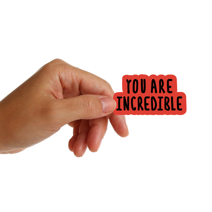 You Are Incredible Stickers