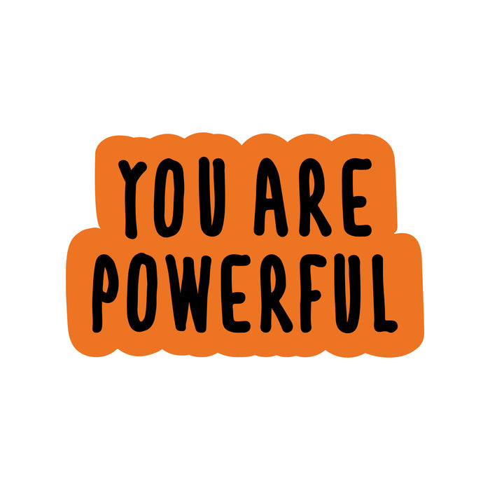 You Are Powerful Stickers